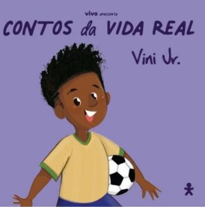 Vini Jr. é uma das estrelas da coleção 'Contos da Vida Real'